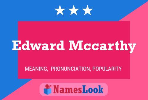 Постер имени Edward Mccarthy