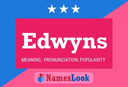 Постер имени Edwyns