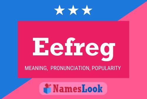 Постер имени Eefreg