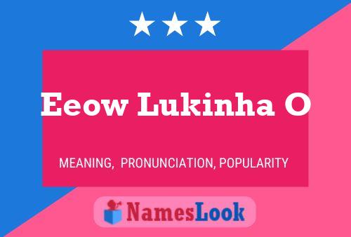 Постер имени Eeow Lukinha O