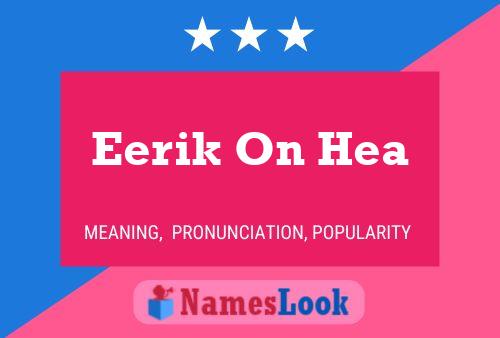 Постер имени Eerik On Hea