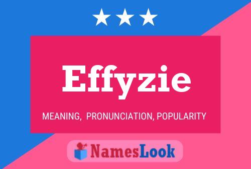 Постер имени Effyzie