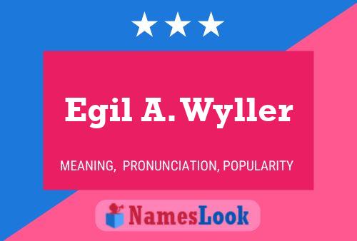 Постер имени Egil A. Wyller