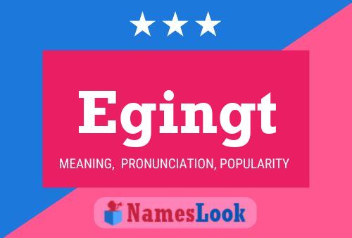 Постер имени Egingt