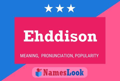 Постер имени Ehddison