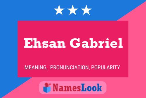 Постер имени Ehsan Gabriel