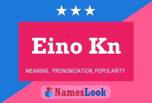 Постер имени Eino Kn