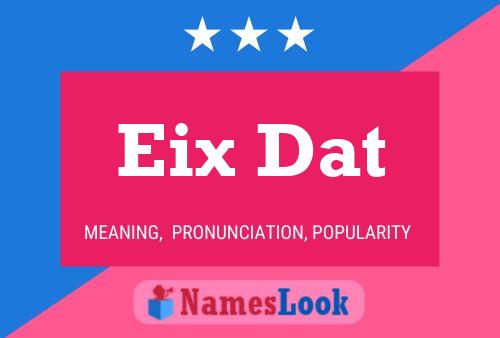 Постер имени Eix Dat