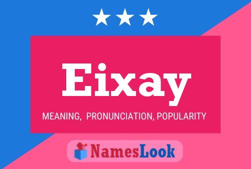 Постер имени Eixay