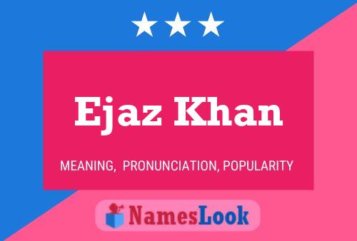 Постер имени Ejaz Khan