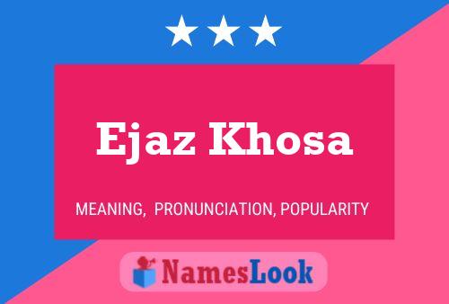 Постер имени Ejaz Khosa