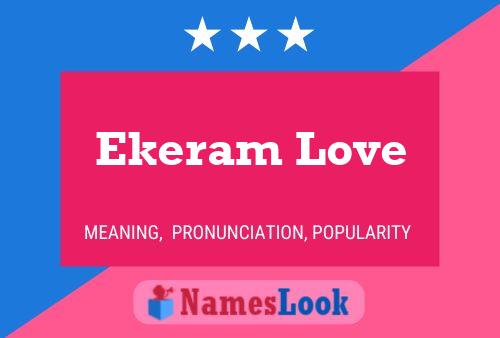 Постер имени Ekeram Love