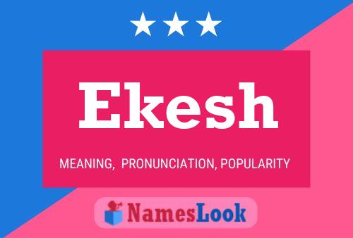 Постер имени Ekesh