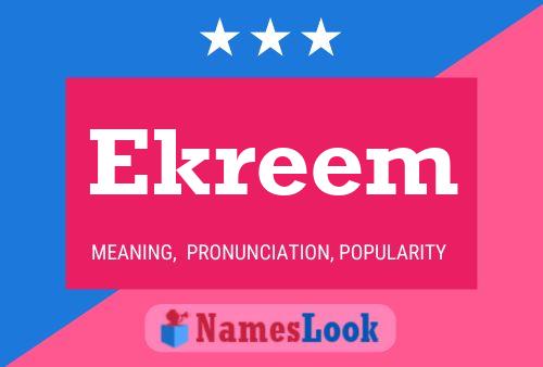 Постер имени Ekreem