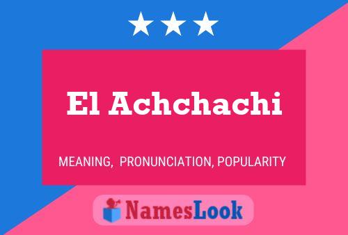 Постер имени El Achchachi