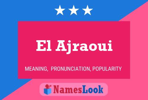 Постер имени El Ajraoui