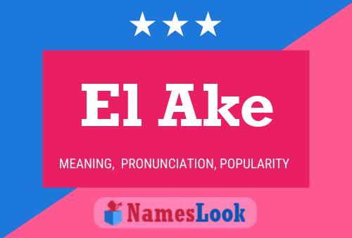 Постер имени El Ake