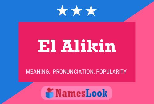 Постер имени El Alikin