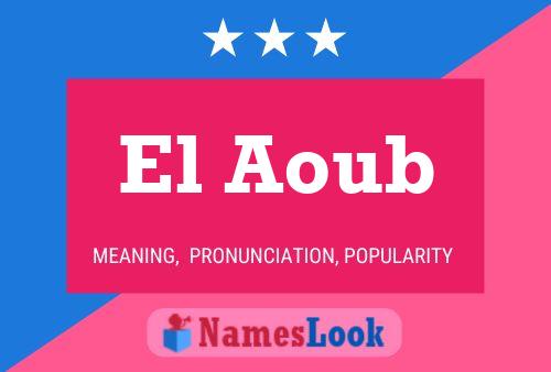 Постер имени El Aoub