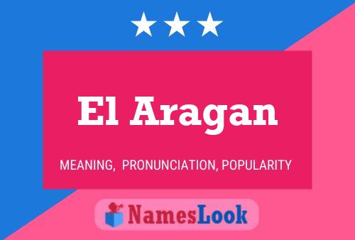 Постер имени El Aragan