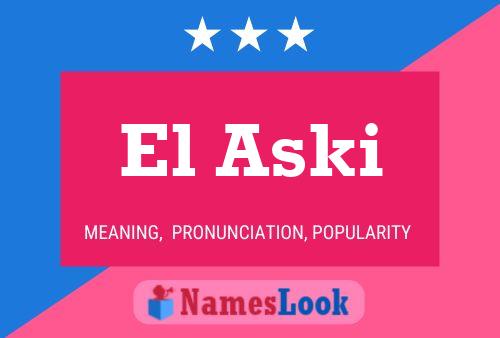 Постер имени El Aski