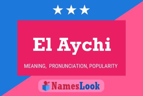 Постер имени El Aychi