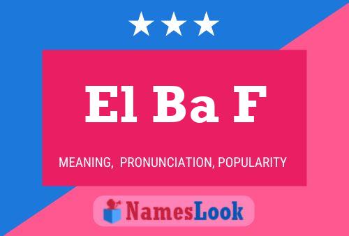 Постер имени El Ba F