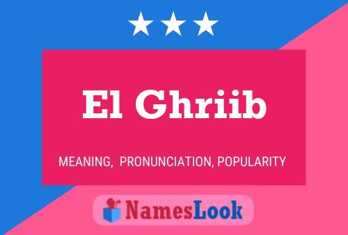 Постер имени El Ghriib