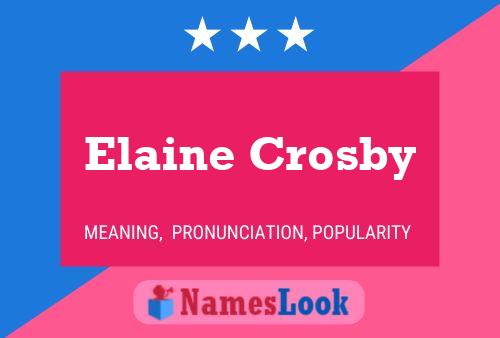 Постер имени Elaine Crosby