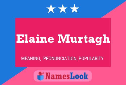 Постер имени Elaine Murtagh