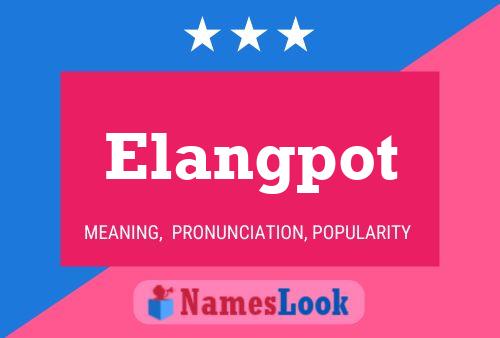 Постер имени Elangpot