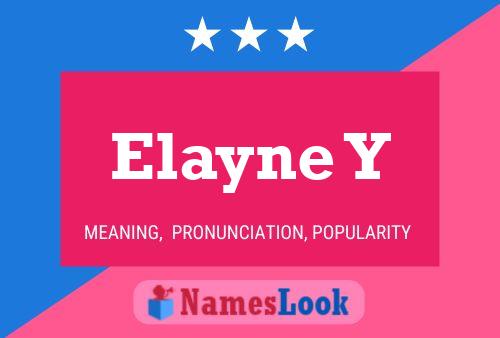 Постер имени Elayne Y