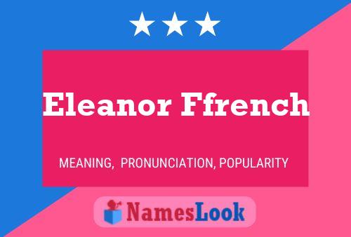 Постер имени Eleanor Ffrench