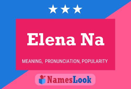 Постер имени Elena Na