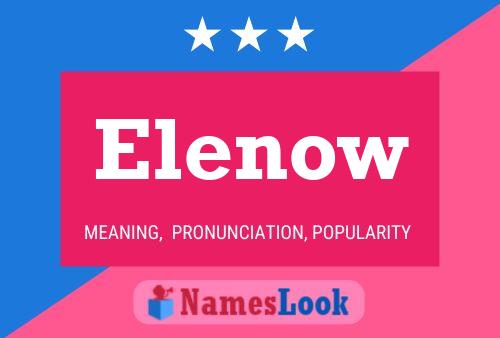 Постер имени Elenow