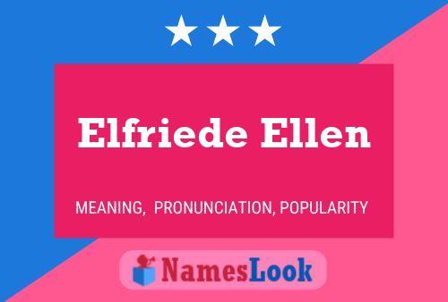 Постер имени Elfriede Ellen