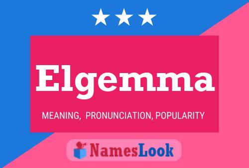 Постер имени Elgemma