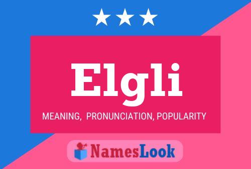 Постер имени Elgli