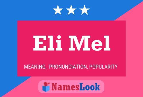 Постер имени Eli Mel