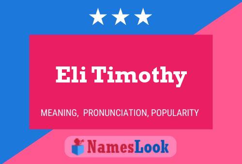 Постер имени Eli Timothy