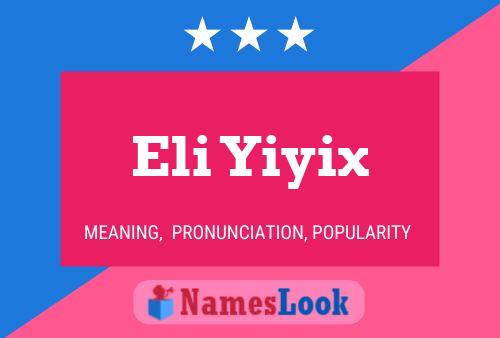 Постер имени Eli Yiyix