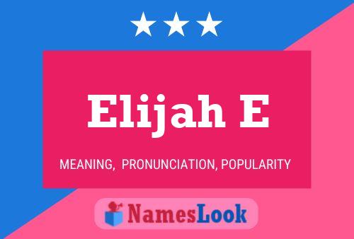 Постер имени Elijah E