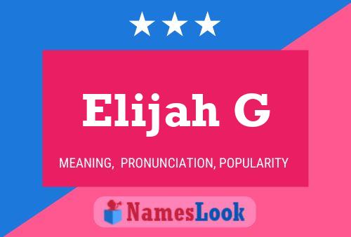 Постер имени Elijah G