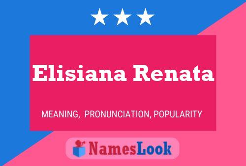 Постер имени Elisiana Renata