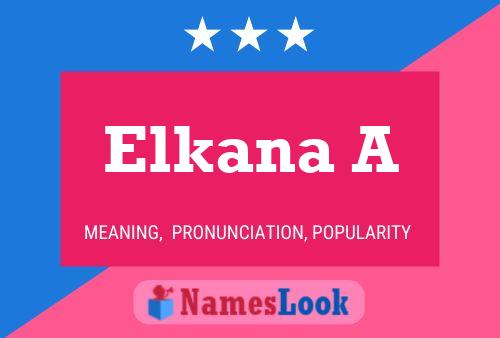 Постер имени Elkana A