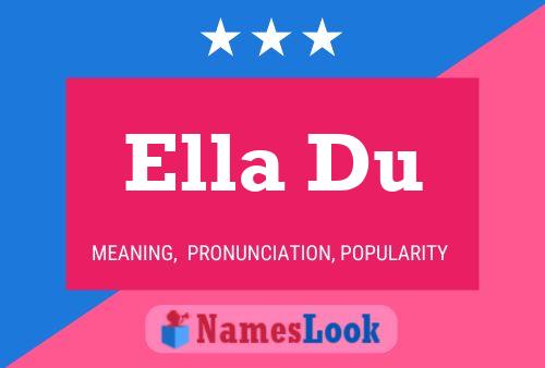 Постер имени Ella Du