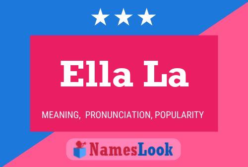 Постер имени Ella La