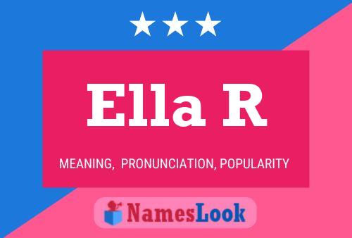 Постер имени Ella R