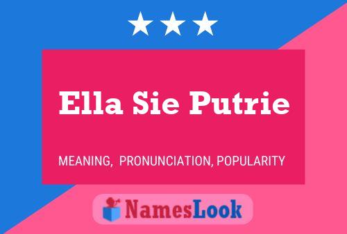 Постер имени Ella Sie Putrie