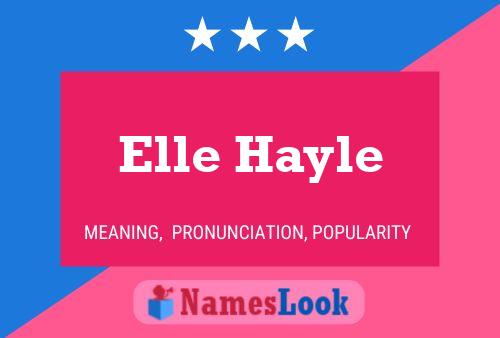 Постер имени Elle Hayle